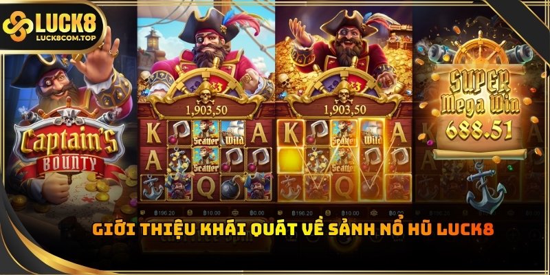 Sảnh chơi Nổ Hũ tại Luck8 với giao diện hiện đại